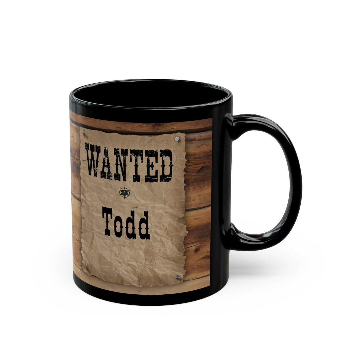 Wanted Poster Black Mug – Personalized 'Wanted Todd' Western Coffee Cup